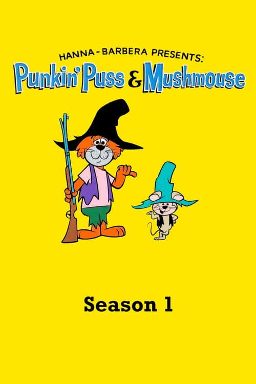 Punkin' Puss & Mushmouse Season 1 poster