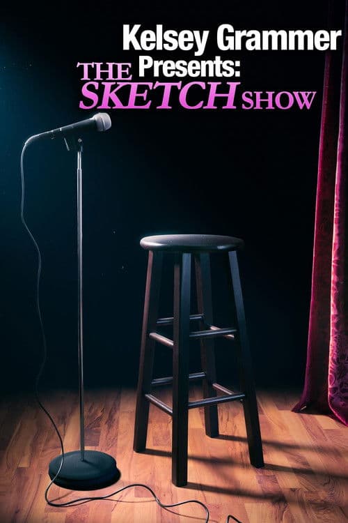 Kelsey Grammer Presents: The Sketch Show Season 1 poster