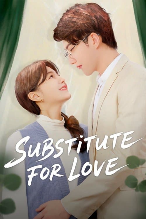 Substitute for Love Season 1 poster