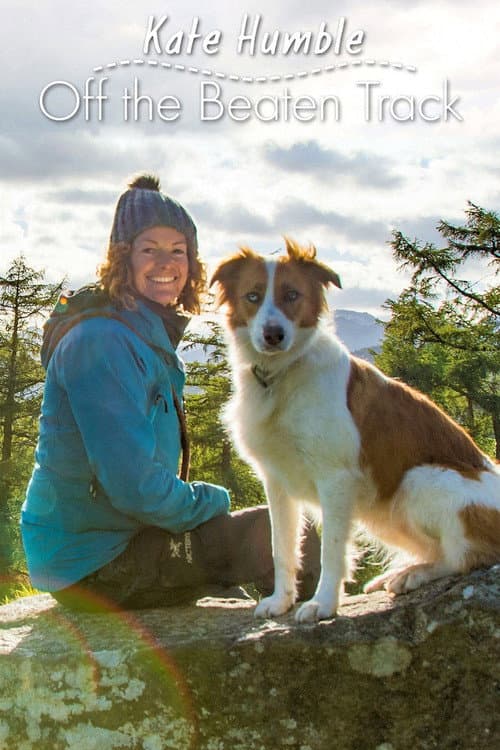Kate Humble: Off the Beaten Track Season 1 poster