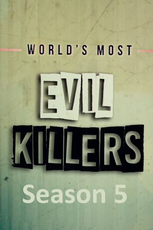 World's Most Evil Killers Season 5 poster