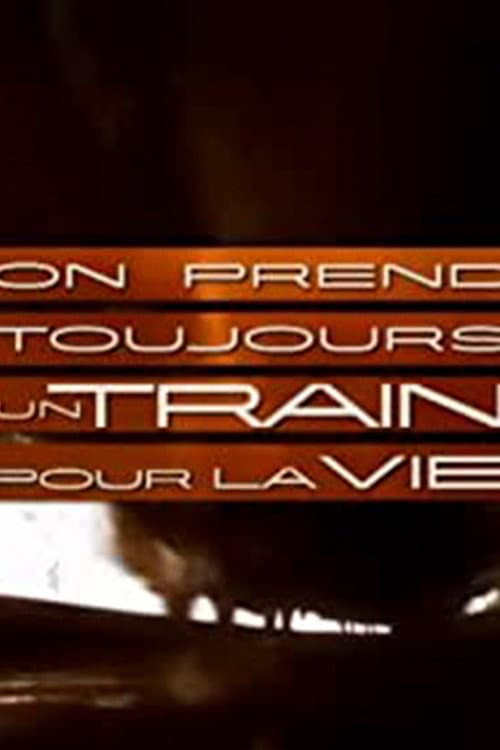 On prend toujours un train pour la vie Season 3 poster