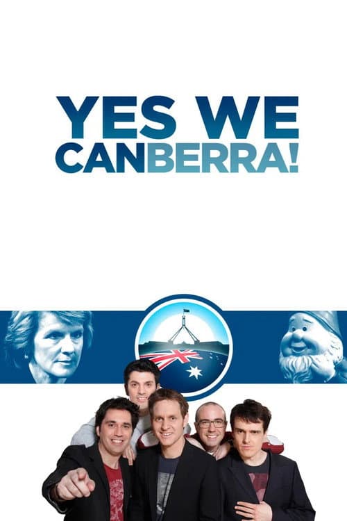 The Chaser Election Collection Yes We Canberra! poster