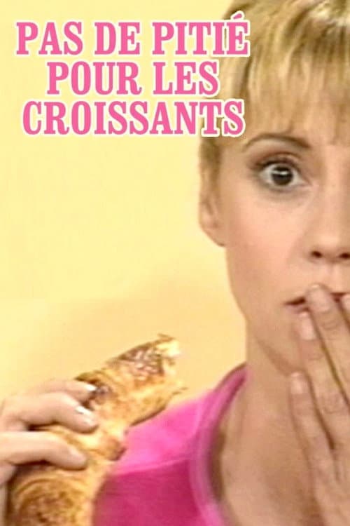 Pas de pitié pour les croissants Season 1 poster
