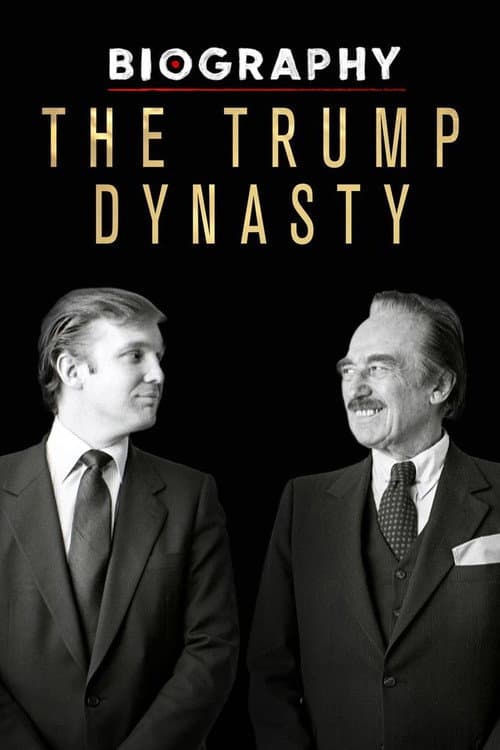 Biography: The Trump Dynasty Season 1 poster