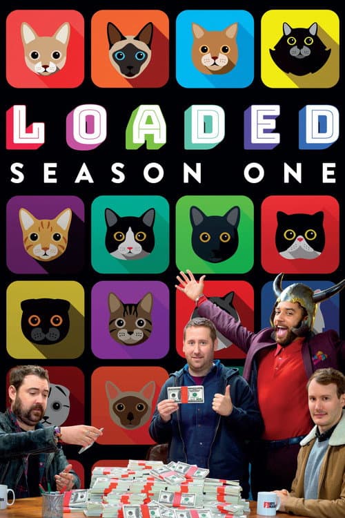 Loaded Season 1 poster