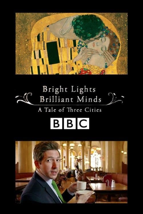 Bright Lights, Brilliant Minds: A Tale of Three Cities Season 1 poster