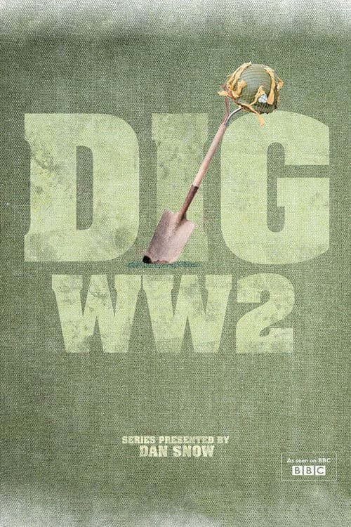 Dig WW2 with Dan Snow Season 1 poster