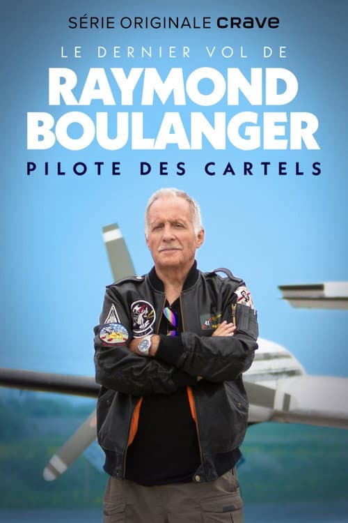 Le dernier vol de Raymond Boulanger Season 1 poster