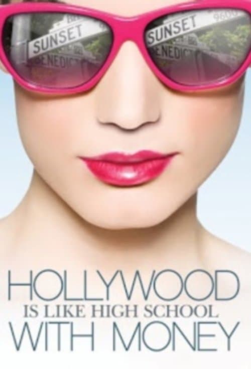 Hollywood Is Like High School with Money Season 1 poster