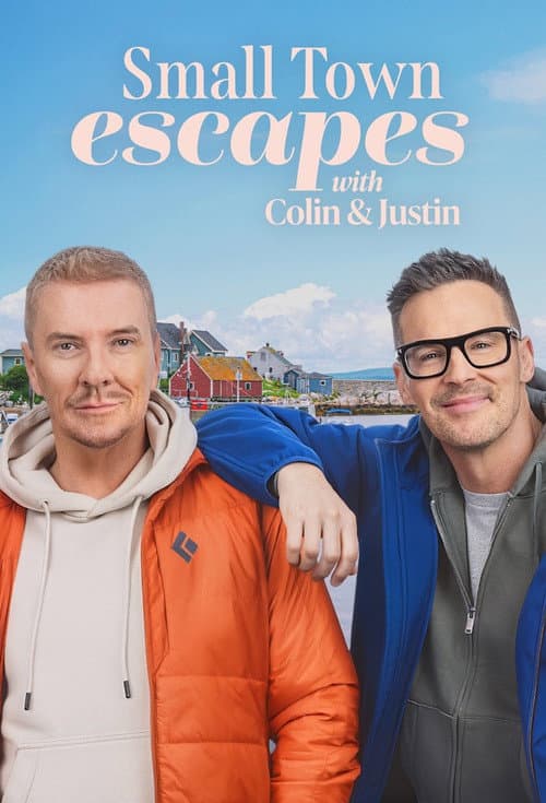 Small Town Escapes with Colin & Justin Season 1 poster