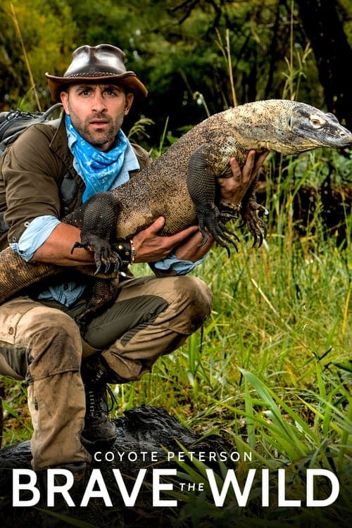 Coyote Peterson - Brave The Wild Season 1 poster