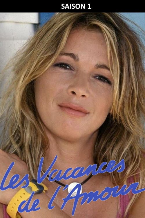 Les Vacances de l'amour Season 1 poster