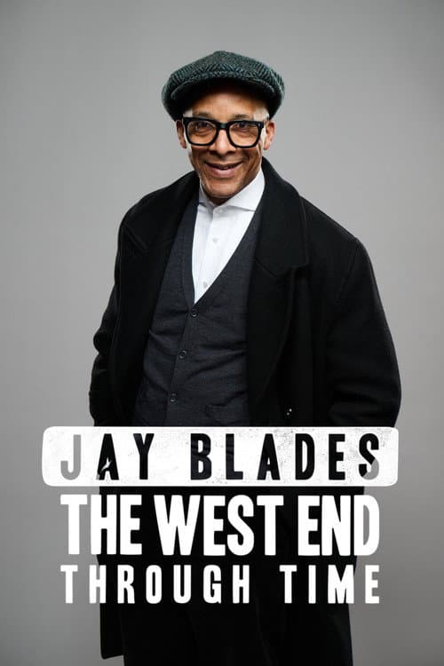 Jay Blades: The West End Through Time Season 1 poster