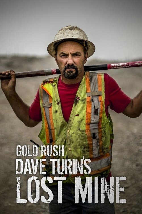 Gold Rush: Dave Turin's Lost Mine Season 1 poster