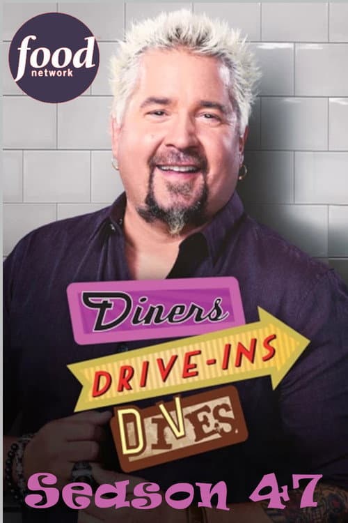 Diners, Drive-Ins and Dives Season 47 poster