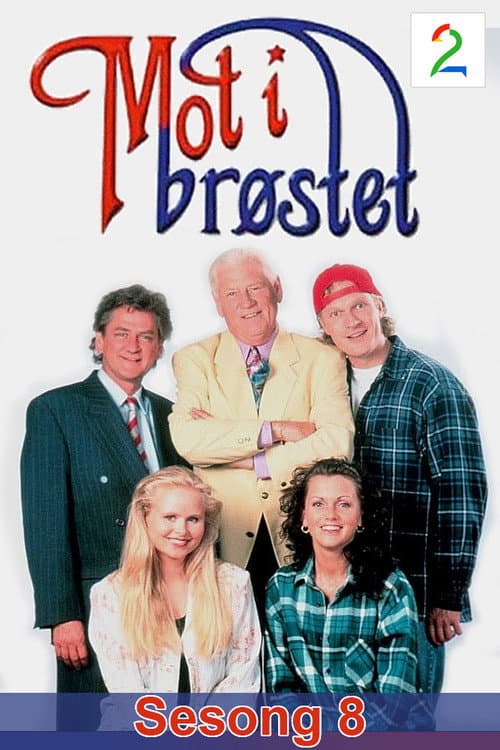 Mot i brøstet Season 8 poster