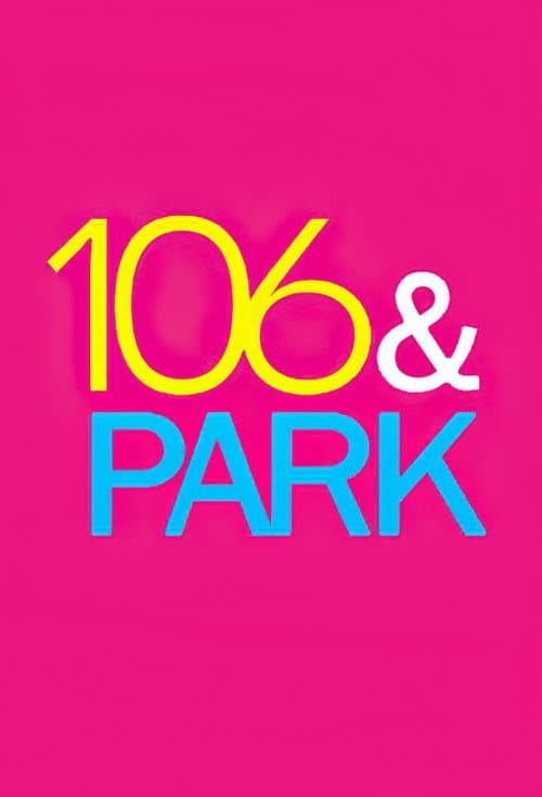 106 & Park 106 and park season 3 poster