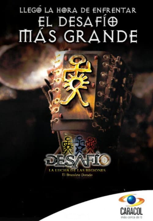 Desafío Desafío 2010: La Lucha de las Regiones, El Brazalete Dorado poster