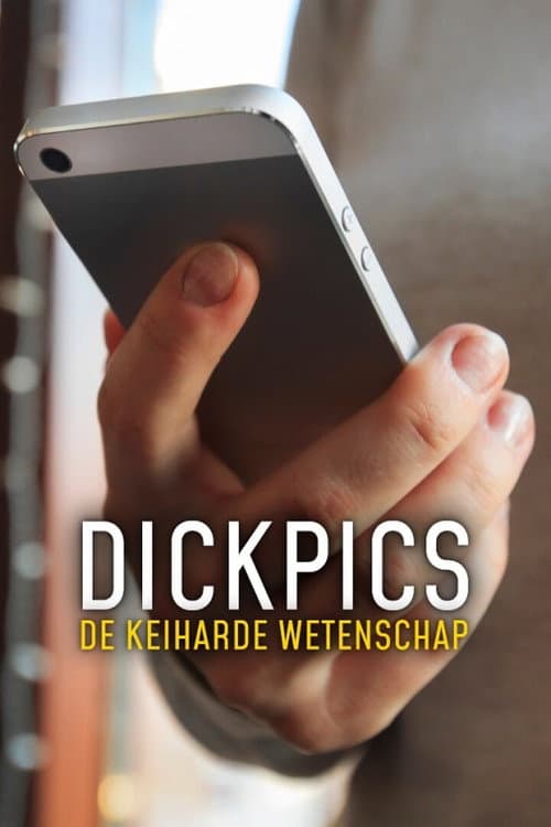 Dickpics: the hard science Season 1 poster