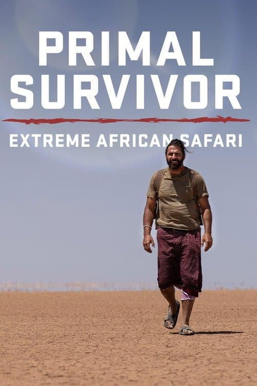 Primal Survivor: Extreme African Safari Season 1 poster