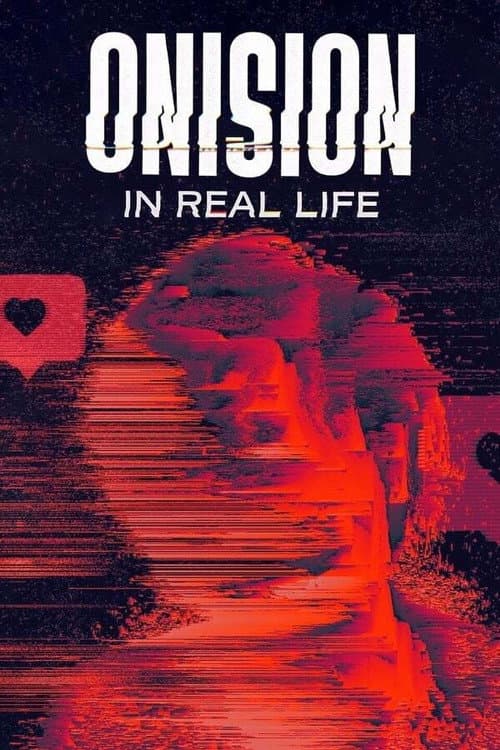 Onision: In Real Life Miniseries poster