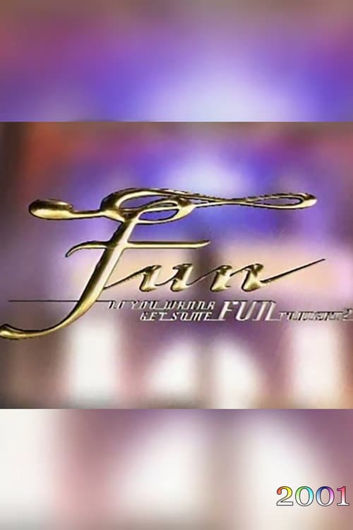 FUN (TV show) Season 2001 poster