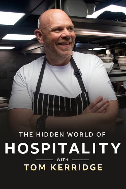 The Hidden World of Hospitality with Tom Kerridge Series 1 poster