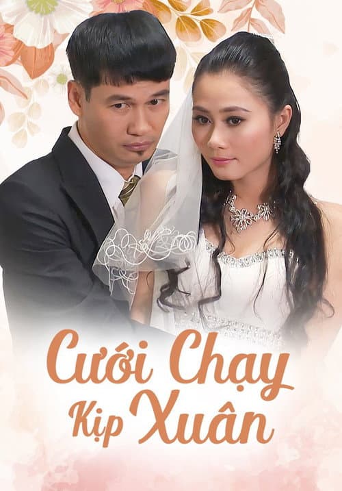 Cưới Chạy Kịp Xuân Season 1 poster