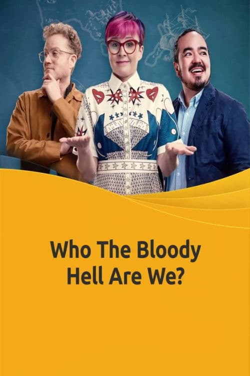 Who The Bloody Hell Are We? Season 1 poster