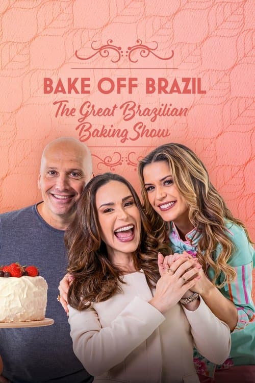 Bake Off Brazil: The Great Brazilian Baking Show Season 2 poster