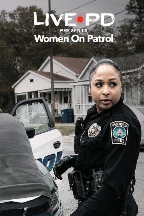 Live PD Presents: Women On Patrol Season 1 poster