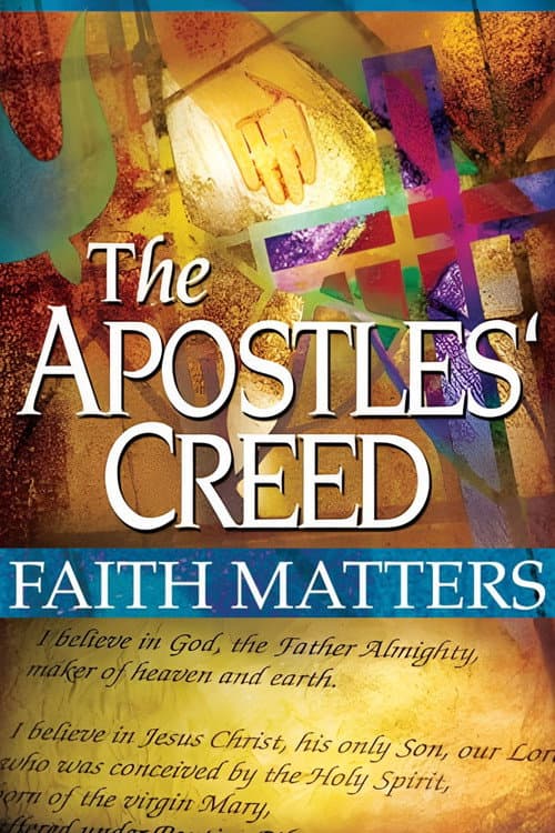 The Apostles' Creed: Faith Matters Season 1 poster