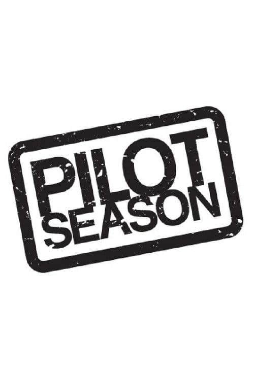 Pilot Season Season 1 poster