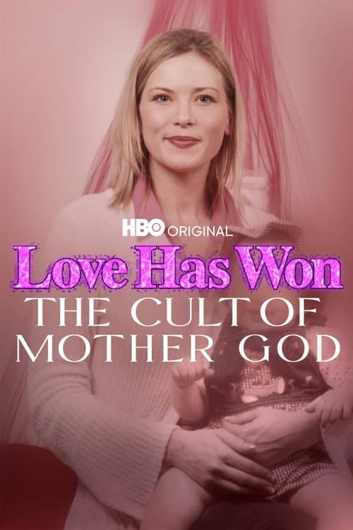 Love Has Won: The Cult of Mother God Miniseries poster
