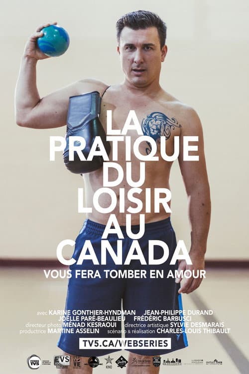 La pratique du loisir au Canada Season 1 poster