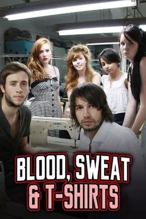 Blood, Sweat and T-Shirts Season 1 poster