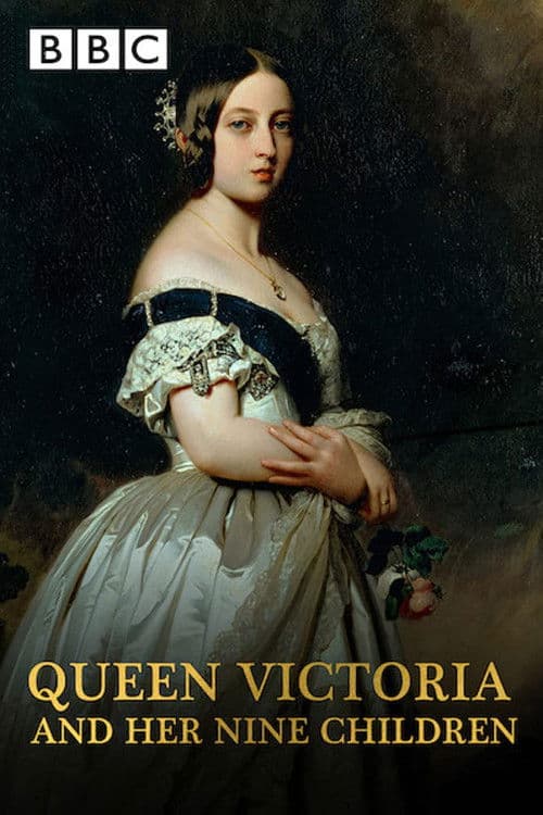 Queen Victoria and Her Nine Children Season 1 poster