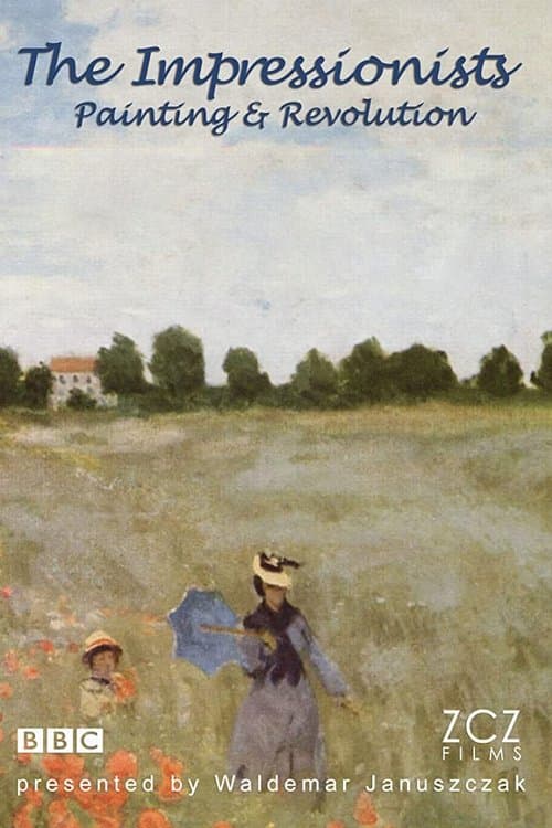 The Impressionists: Painting and Revolution Season 1 poster
