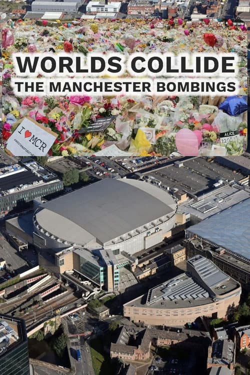 Worlds Collide: The Manchester Bombing Season 1 poster