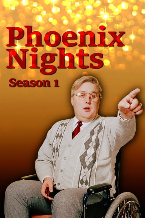 Phoenix Nights Season 1 poster