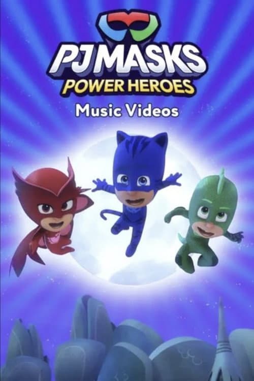 PJ Masks: Music Videos Power Heroes poster