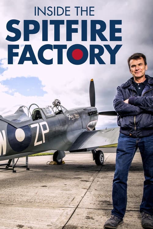 Inside the Spitfire Factory Season 1 poster