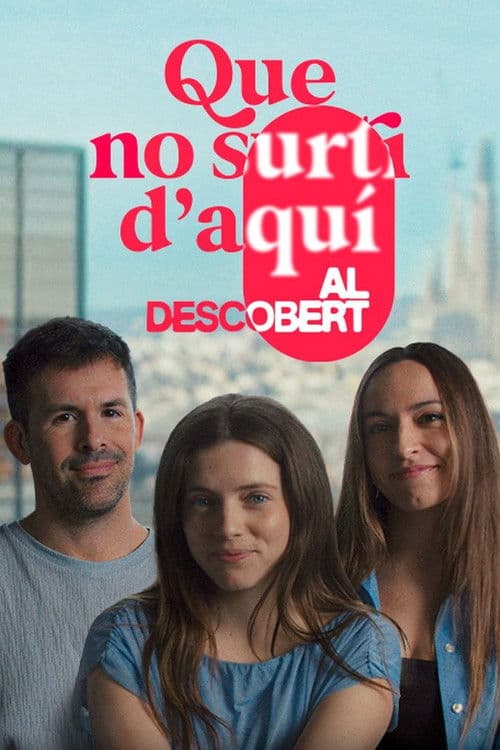 Que no surti d'aquí. Al descobert Season 1 poster