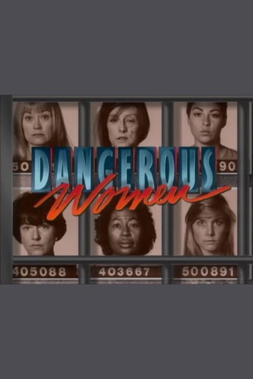 Dangerous Women Season 1 poster