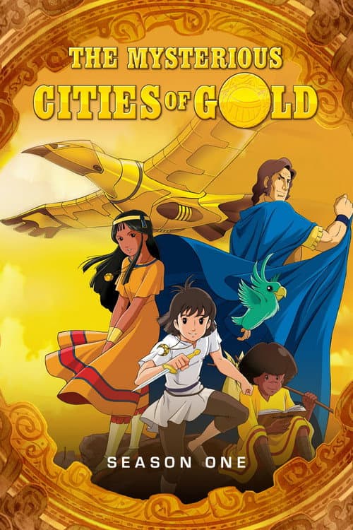 The Mysterious Cities of Gold Season 1 poster