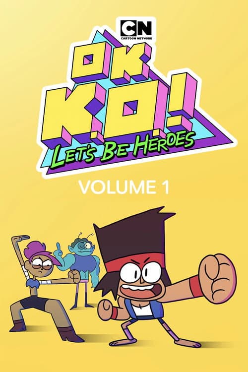 OK K.O.! Let's Be Heroes Season 1 poster