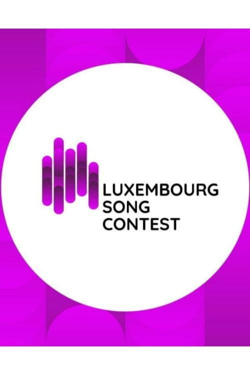 Luxembourg Song Contest: Luxembourg's Eurovision National Selection Luxembourg Song Contest 2025 poster