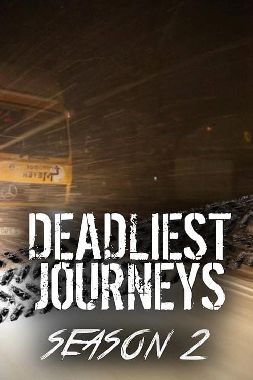 Deadliest Journeys Season 2 poster