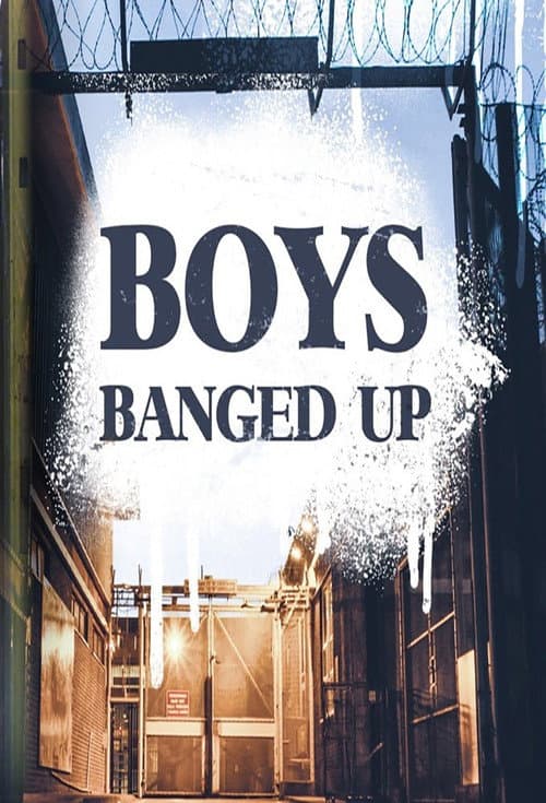 Boys Banged Up Season 1 poster